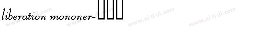 liberation mononer字体转换